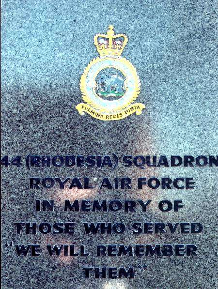 "44 (Rhodesia) Squadron Royal Air Force. In memory of those who served. "We will remember them"